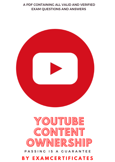 Youtube content ownership exam answers