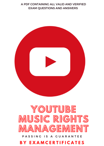 Youtube music rights management exam answers