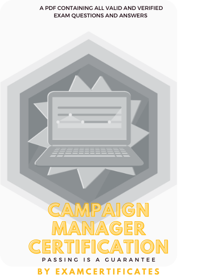 Campaign Manager Certification Exam