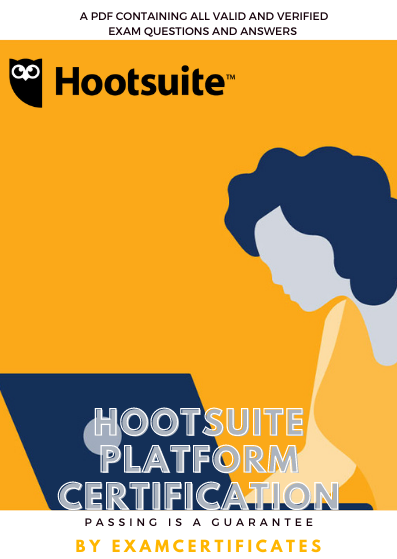 Hootsuite Platform Certification Exam Answers - Exam Certificates Shop ...