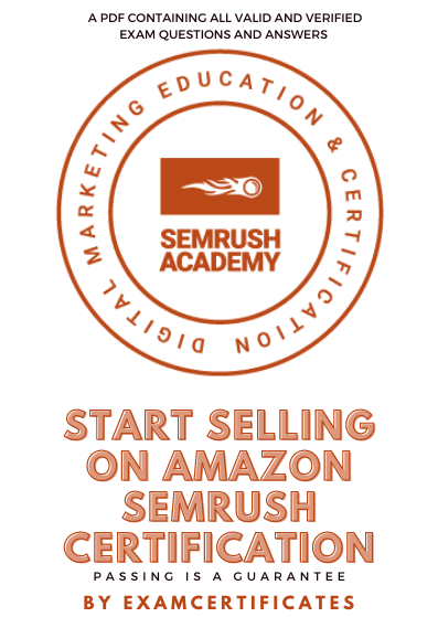 Start Selling on Amazon - Semrush Certification Exam